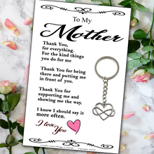 Load image into Gallery viewer, To My Mother Key Ring
