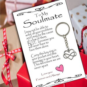 To My Soulmate, Wife, Husband, Love, Girlfriend Key Ring