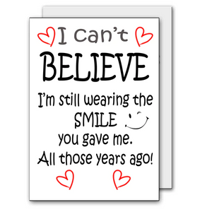 I Can't Believe The Smile - Valentines Card